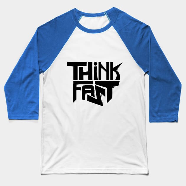 Think Fast - Logo Black Baseball T-Shirt by Dayton Writers Movement: Audio Dramas